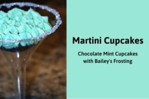 chocolate cupcake with green frosting inside a plastic martini glass with sugar rim. Title reads 'martini cupcakes, chocolate mint cupcakes with bailey's frosting'