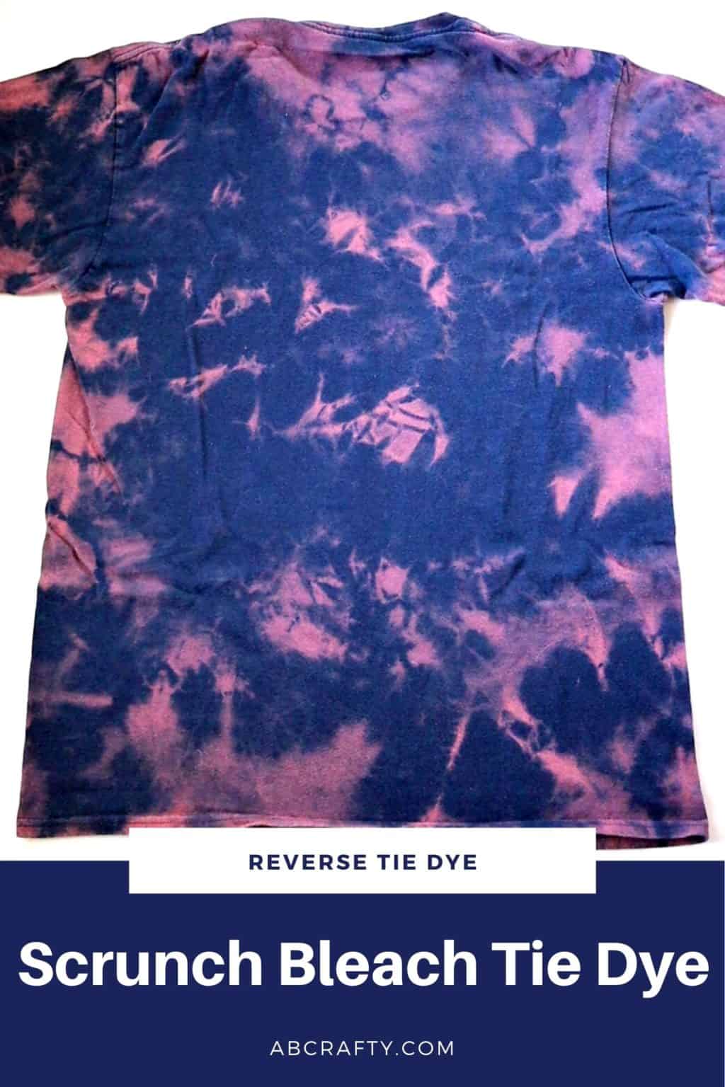 blue and pink scrunch reverse tie dye t shirt with the title "scrunch bleach tie dye"