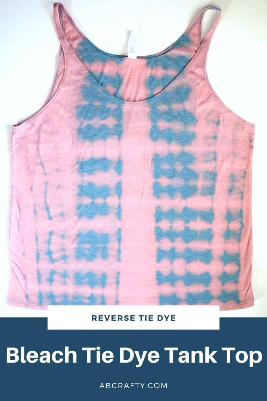 pink and blue reverse tie dye tank top with the title "bleach tie dye tank top"