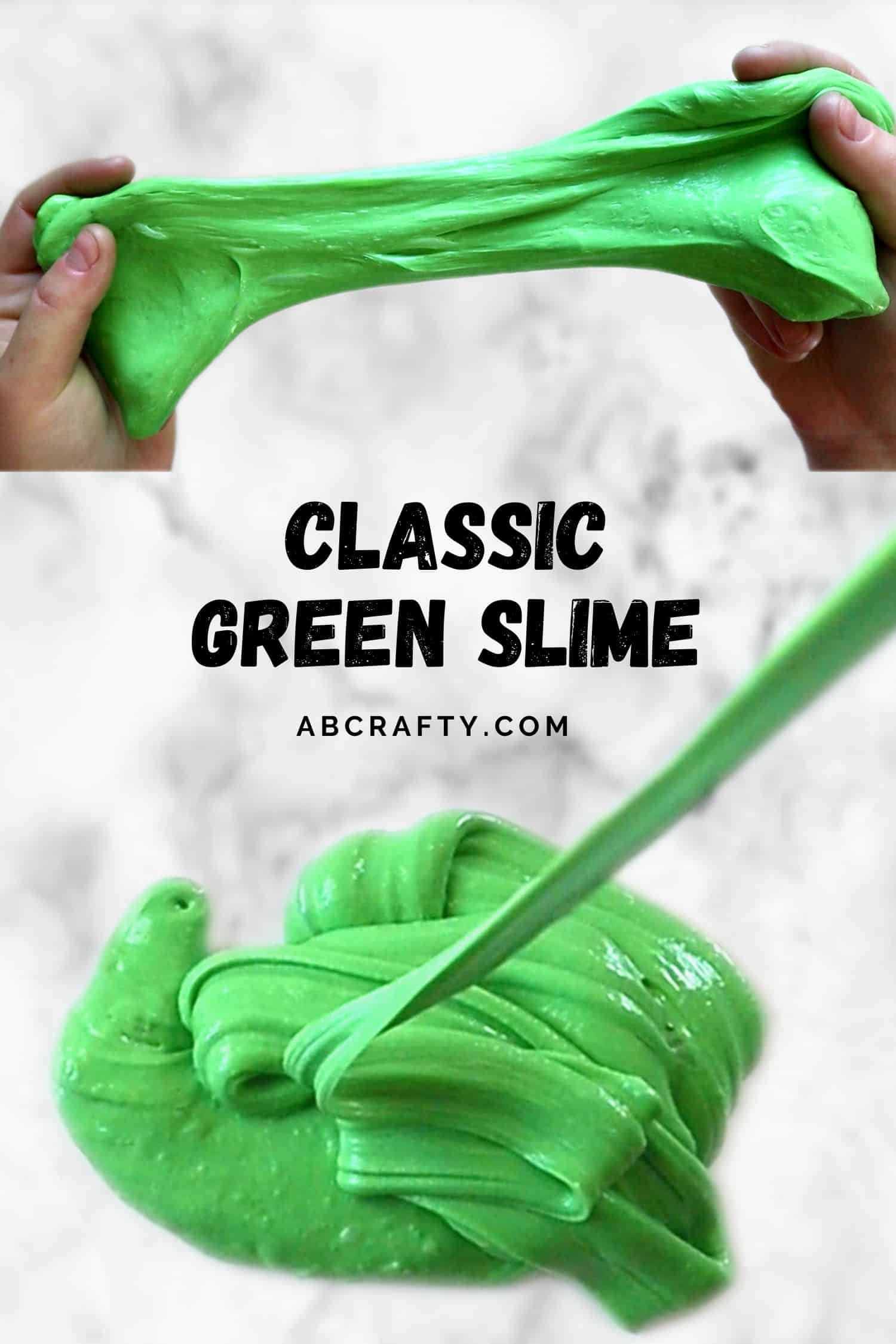 Green Slime How to Easily Make Classic Green Slime AB Crafty