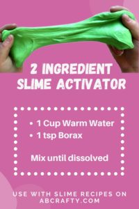 recipe card for slime activator showing two hands stretching some green slime with the title "2 ingredient slime activator"