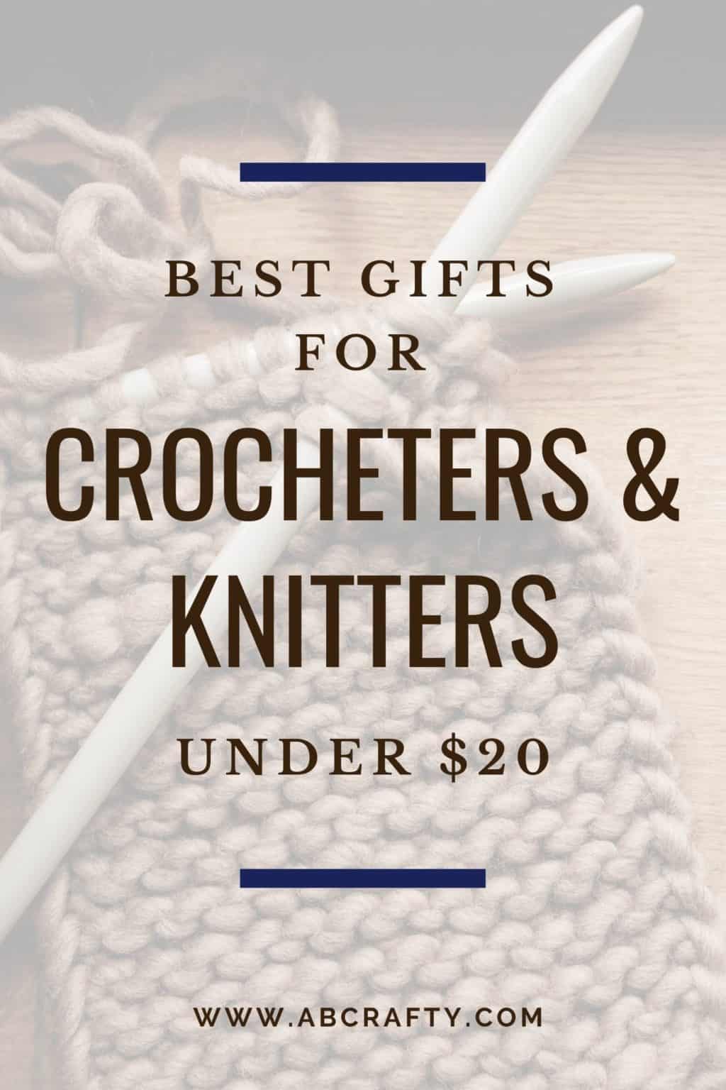 26 Knitting and Crochet Gifts - Best Gift Ideas for Knitters and