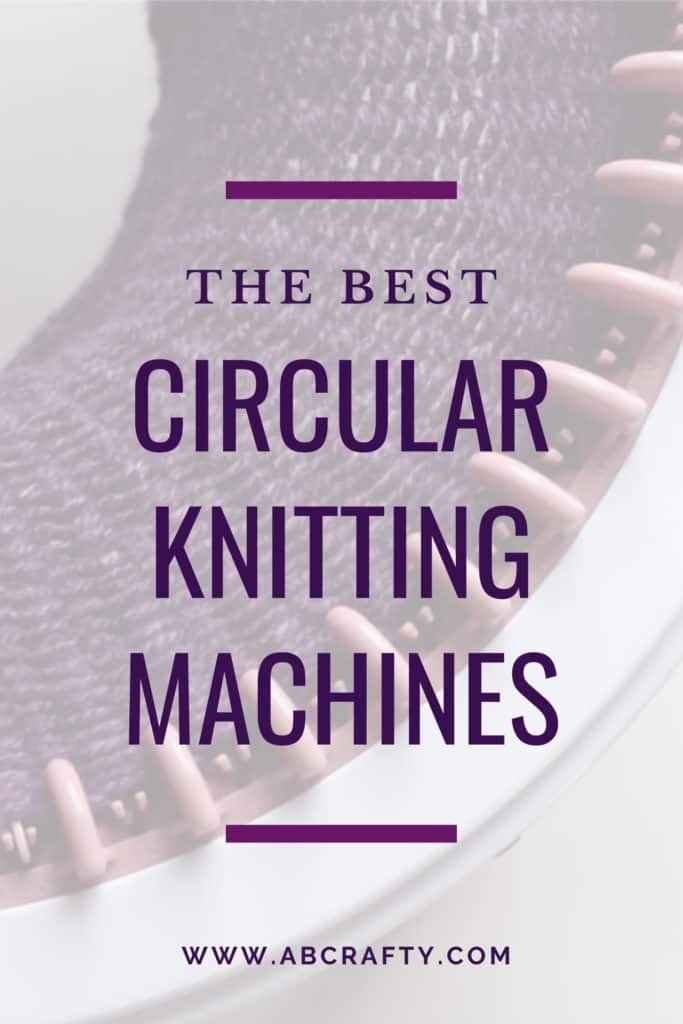 circular knitting machine with knit fabric on it with the title "the best circular knitting machines"