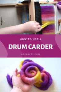 adding yellow wool to the barrel of a carder and holding a finished pink, purple, and yellow rolag with the title "how to use a drum carder, abcrafty.com"