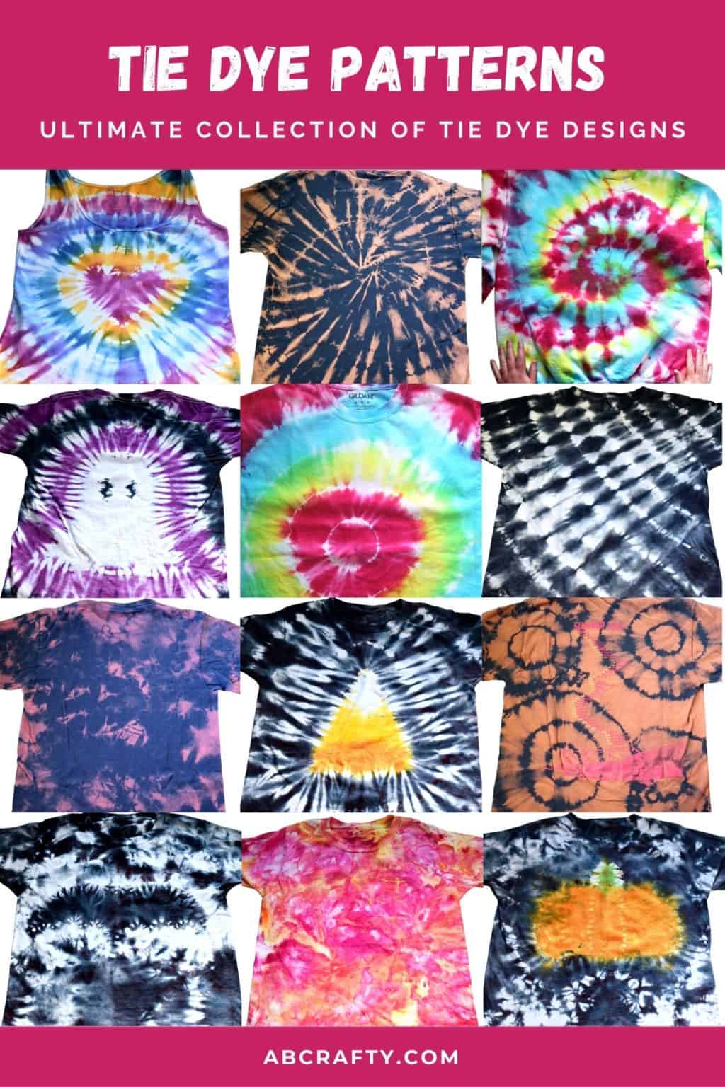 12 different tie dye shirts with the title "tie dye patterns - ultimate collection of tie dye designs, abcrafty.com"