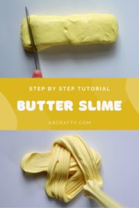 top image shows the slime shaped into a stick of butter with a knife cutting into it and the bottom image shows the slime drizzled onto the table. the title reads "step by step tutorial - butter slime, abcrafty.com"