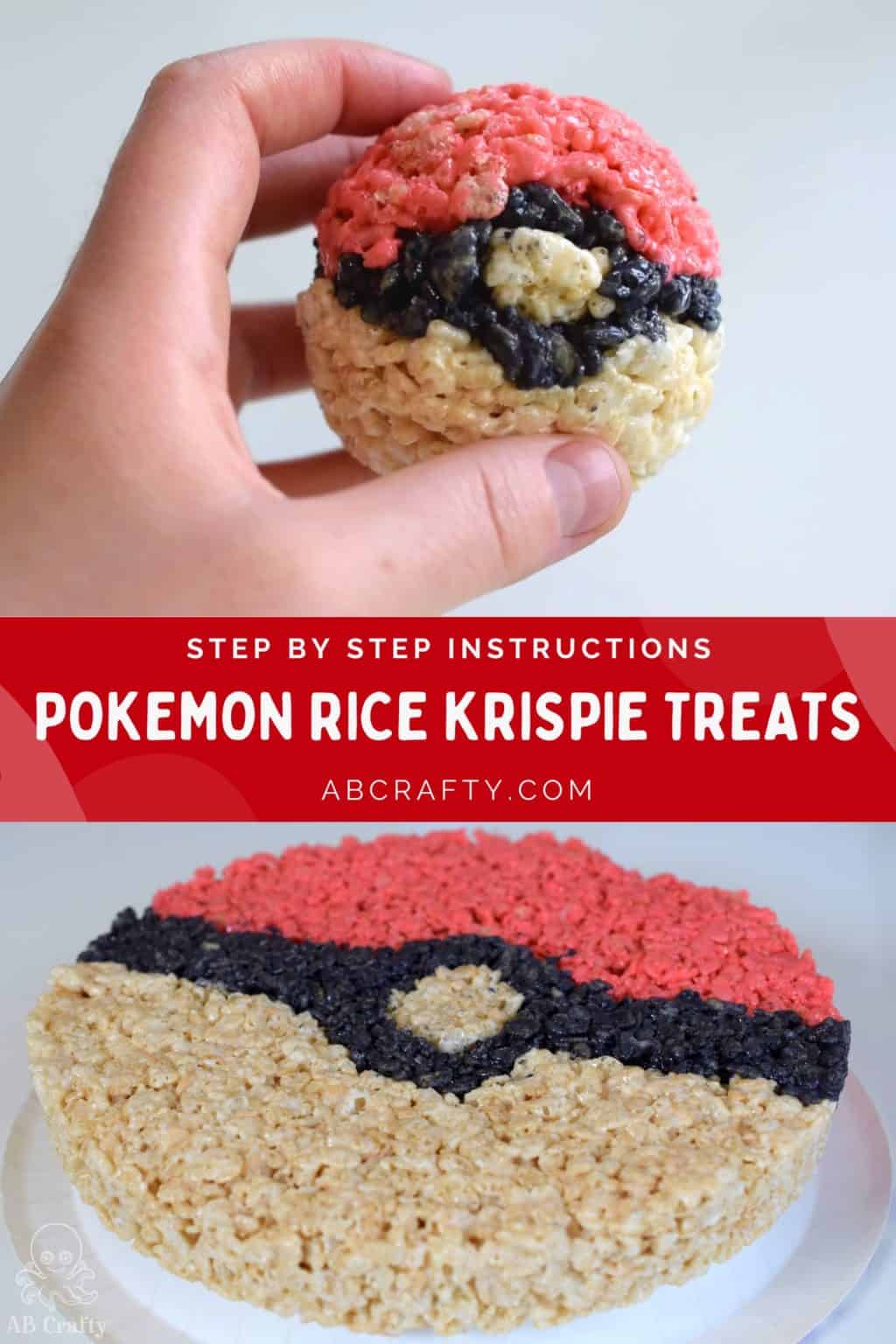 top image is holding the 3d edible pokeball and the bottom showing the flat pokeball rice krispie treat, with the title "step by step instructions - pokemon rice krispie treats, abcrafty.com"