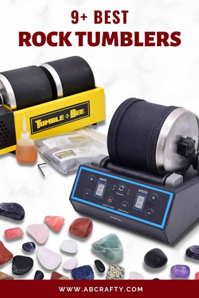 two rock polishers with polished rocks in the background with the title "9+ best rock tumblers, abcrafty.com"