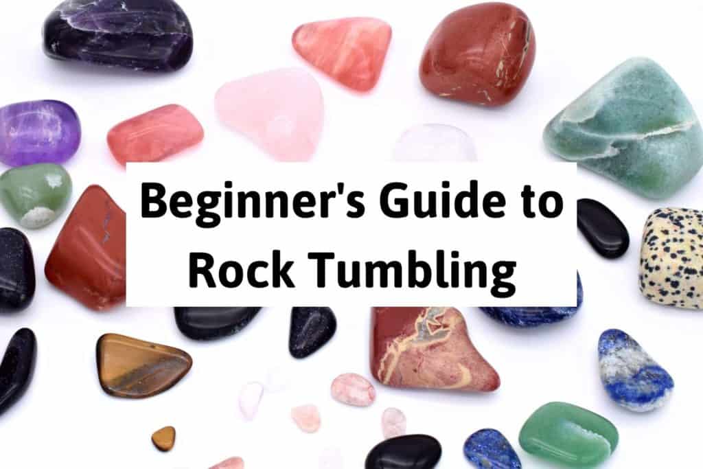 finished polished rocks including jasper, quartz, amethyst, tiger's eye, obsidian, and blue goldstone with the title "beginner's guide to rock tumbling"