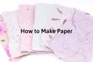 finished homemade paper in different colors and with different embellishments with the title 'how to make paper'