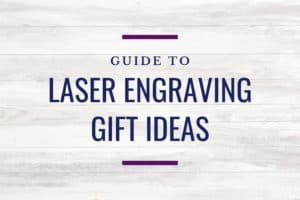 light wood background with the title "guide to laser engraving gift ideas"