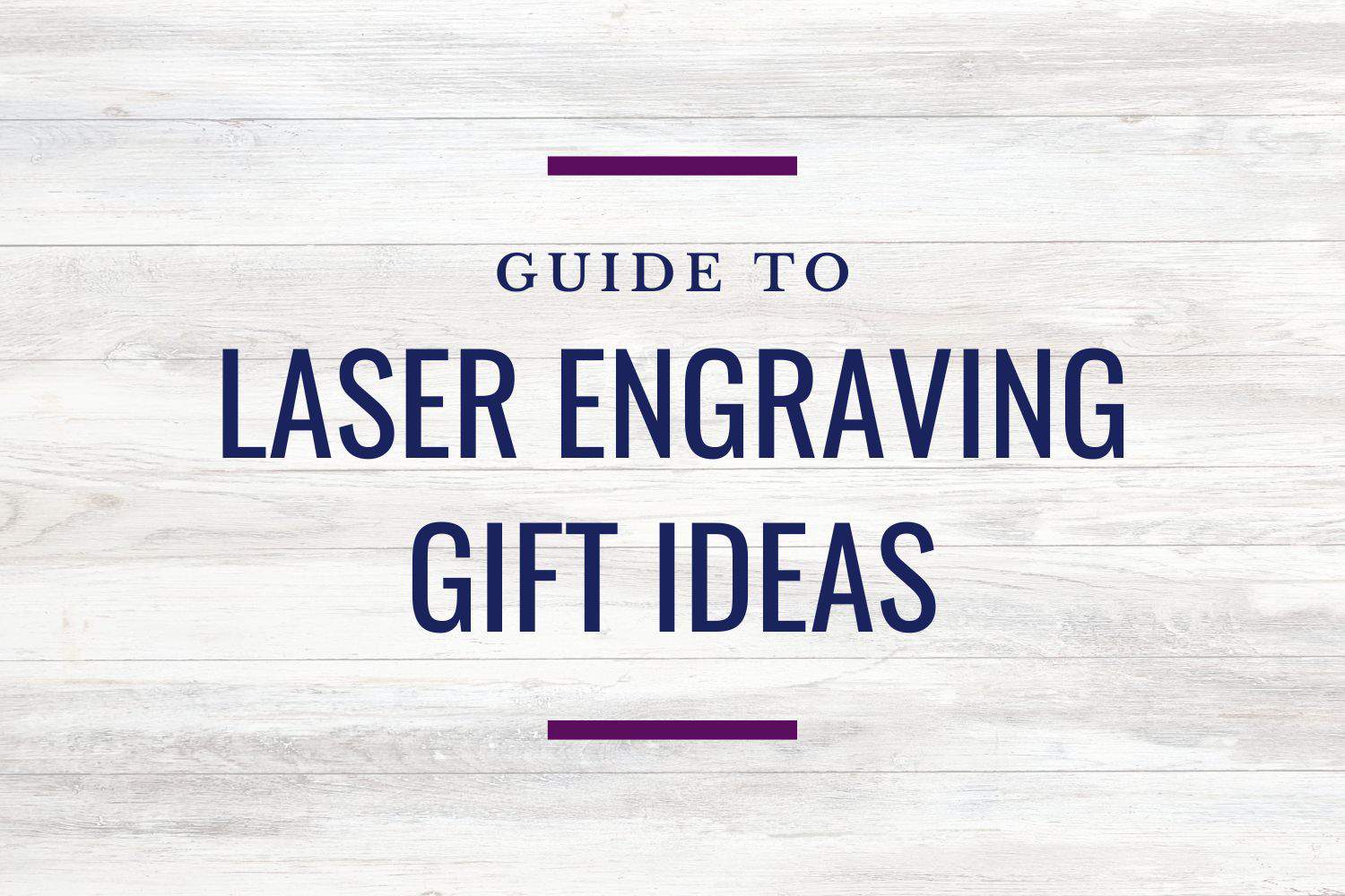 Laser Engraving Guide